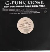 12'' - G-Funk Kiosk - Auf Der Suche Nach Dem Funk