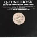12'' - G-Funk Kiosk - Auf Der Suche Nach Dem Funk