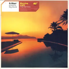 G-Starr presents Big World - Morning Light (The Remixes)