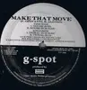 12'' - G-Spot - Make That Move