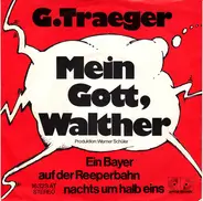 G. Traeger - Mein Gott, Walther
