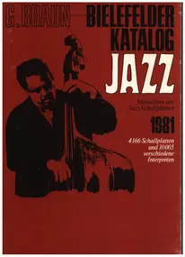 G. Braun - Bielefelder Katalog JAZZ - Verzeichnis der Jazz-Schallplatten 1981