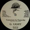 12inch Vinyl Single - G. Light - Tomorrow Is Yesterday