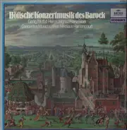 G.Muffat,  H.I.F.Biber - Höfische Konzertmusik des Barock