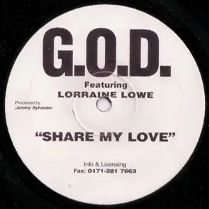 G.O.D. Featuring Lorraine Lowe - Share My Love