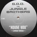 12inch Vinyl Single - G.O.D. vs. Jungle Brothers - House You