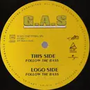 12inch Vinyl Single - G.A.S. - Follow The Bass