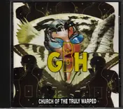 G.B.H. - Church of the Truly Warped