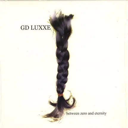 G.D. Luxxe - Between Zero and Eternity