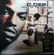 G.Dep, G-Dep - Child Of The Ghetto