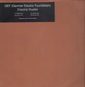 12inch Vinyl Single - G.E.F.German Electronic Foundation - Electric Hustle