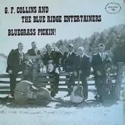 LP - G. F. Collins And The Blue Ridge Entertainers - Bluegrass Pickin!