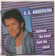 7inch Vinyl Single - G.G. Anderson - hättest Du heut' Zeit für mich