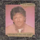 7inch Vinyl Single - G.G. Anderson - Ich Bin So Treu Wie Gold