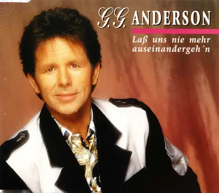 G.G. Anderson - Laß Uns Nie Mehr Auseinandergeh'n