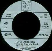 7inch Vinyl Single - G.G. Anderson - Ich Bin So Treu Wie Gold