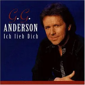 G.G. Anderson - Ich Lieb Dich