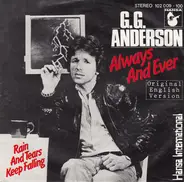G.G. Anderson - Always and Ever / Rain and Tears Keep Falling