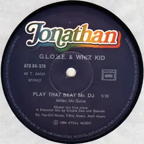 G.L.O.B.E. & Whiz Kid - Play That Beat Mr. DJ / On The Upside