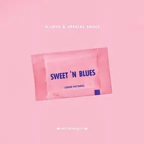 G. Love & Special Sauce - Sweet 'N Blues..