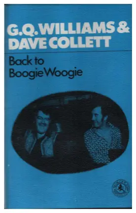 G.Q.Williams & Dave Collett - Back To Boogie Woogie