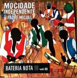 G.R.E.S. Mocidade Independente De Padre Miguel - Bateria Nota 10 Vol III