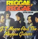 7inch Vinyl Single - G.T. Moore And The Reggae Guitars - Reggae Reggae / Otis Blue