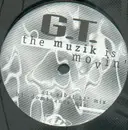 12'' - G.T. - The Muzik Is Movin'
