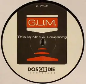 G.U.M. - This Is Not A Lovesong