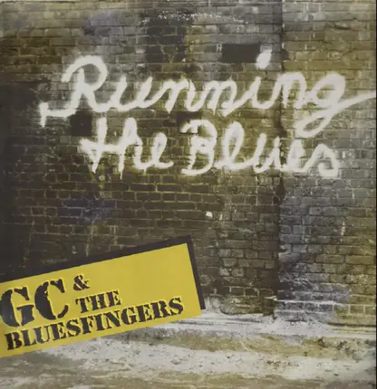 GC & The Bluesfingers - Running The Blues