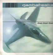 Gambafreaks - Down Down Down