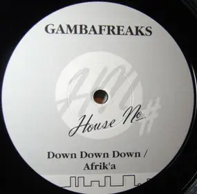 Gambafreaks - Down Down Down / Afrik'a