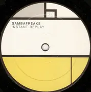 12inch Vinyl Single - Gambafreaks Featuring Paco Rivaz - Instant Replay