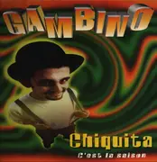 12inch Vinyl Single - Gambino - Chiquita (C'est La Saison)