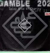 Gamble 202 - Spicy Bred Of Charity (Part II)