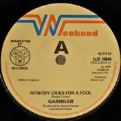 The Gambler - Nobody Cries For A Fool
