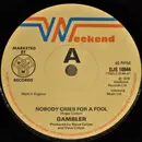 7inch Vinyl Single - Gambler - Nobody Cries For A Fool