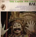 LP - Gamelan Gong Sekar Anjar And Gendèr Wayang Under The Direction Of Ki Mantle Hood - The Exotic Sounds Of Bali