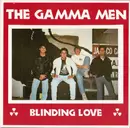 7inch Vinyl Single - Gamma Men - Blinding Love - Red Translucent
