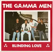 Gamma Men - Blinding Love