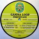 12'' - Gamma Loop - Perpetuate