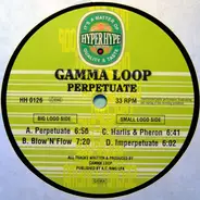 Gamma Loop - Perpetuate