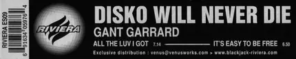 Gant Garrard - Disko Will Never Die