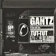 Gantz - Tut Tut Situation / Love&Acid