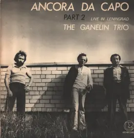 Ganelin Trio - Ancora Da Capo Part 2