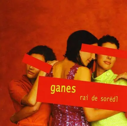 Ganes - Rai de Soredl