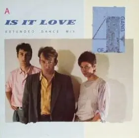 Gang of Four - Is It Love (Extended Dance Mix)