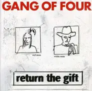 Gang of Four - Return the Gift