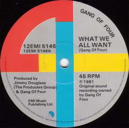 Gang Of Four - What We All Want / History's Bunk