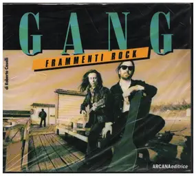 The Gang - Frammenti Rock